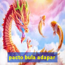 pacto bula adapar